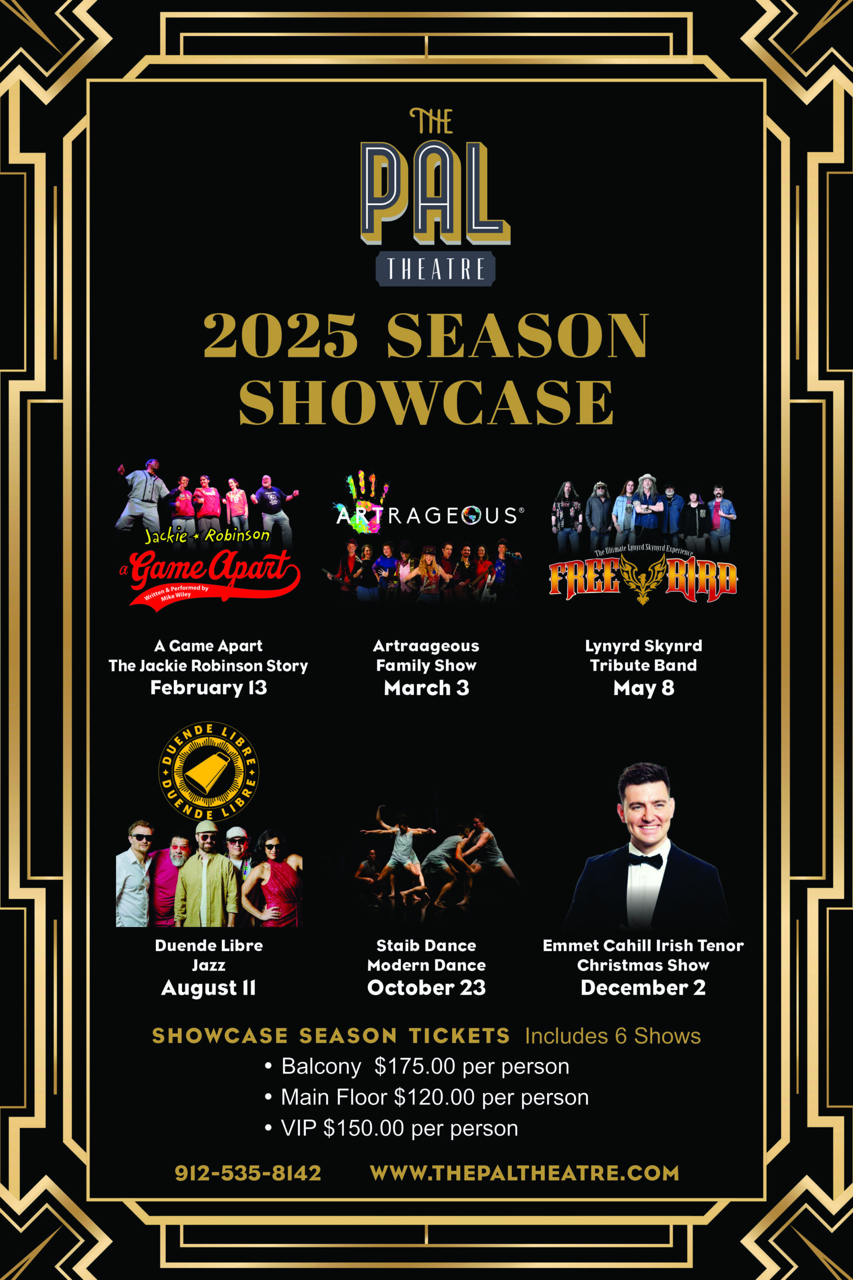 The Pal Theatre: 2025 Showcase Pass- Balcony | $150 per seat, VIP Seat | $125 Per Seat, Main Floor | $100 Per Seat, Community Series - Balcony | $80 Per Seat, VIP Seat | $60 Per Sear, Main Floor |  $40 Per Seat , 1 Pal Players Play, 1 Theatre Camp Show, 2 Art Gallery Meet & Greet Art Exhibition, 1 Season Showcase. 